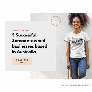 5 Successful Samoan-owned businesses based in Australia