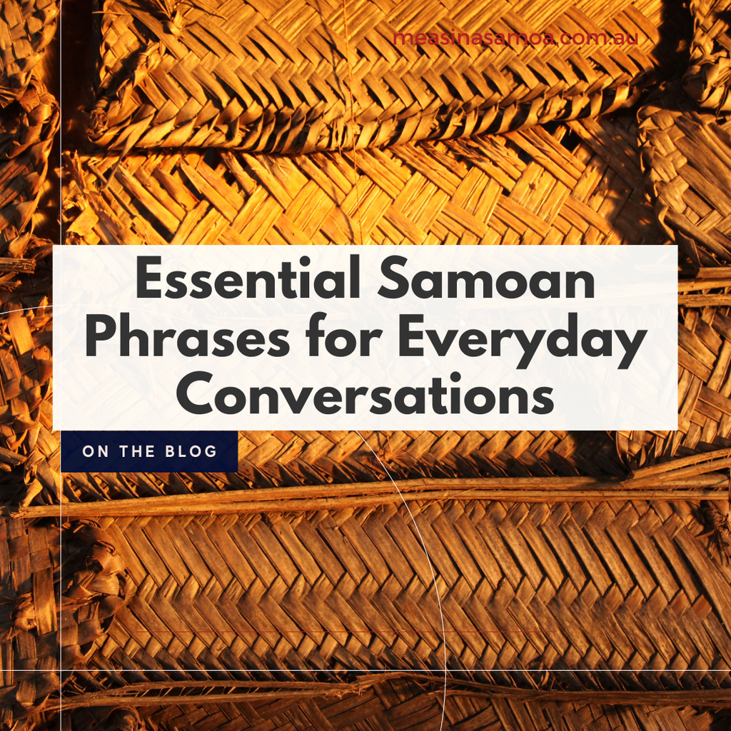 Essential Samoan Phrases for Everyday Conversations