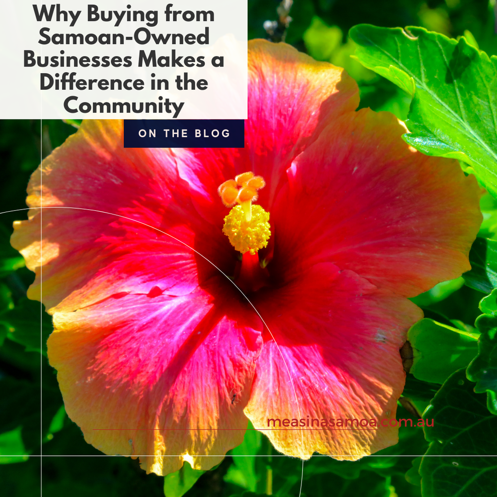 Why Buying from Samoan-Owned Businesses Makes a Difference in the Community