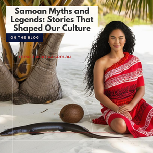 Samoan Myths and Legends: Stories That Shaped Our Culture