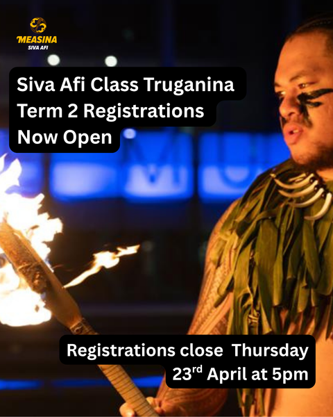 Measina Siva Afi Performance In Person Class Term 2 2026 - Measina Treasures of Samoa